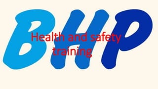 Health and safety
training
 