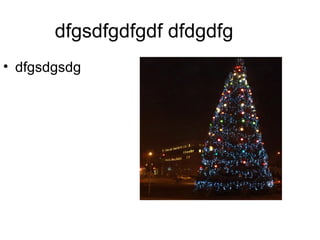 dfgsdfgdfgdf dfdgdfg dfgsdgsdg 