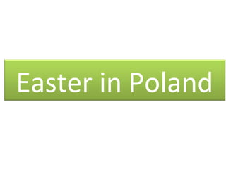 Easter in Poland
 