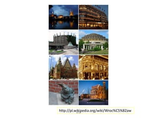 WSB
http://pl.wikipedia.org/wiki/Wroc%C5%82aw
 