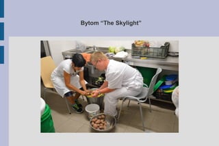 Bytom “The Skylight”
 