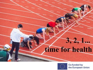 3, 2, 1...
time for health
 