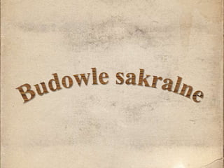 Budowle sakralne