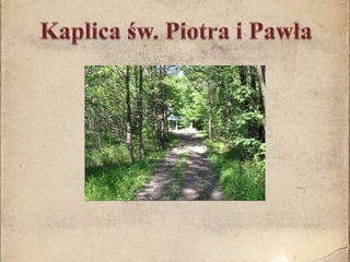 Kaplica św. Piotra i Pawła
