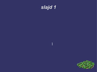 slajd 1 ,[object Object]
