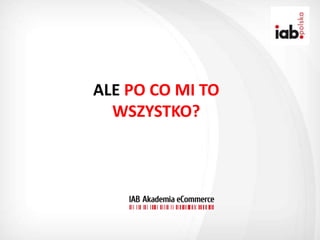 ALE PO CO MI TO
  WSZYSTKO?
 