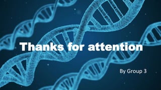 Thanks for attention
By Group 3
 