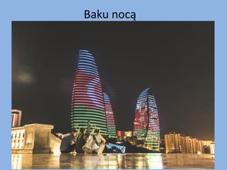 Baku nocą
 