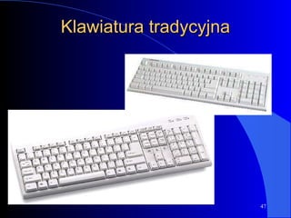 Klawiatura tradycyjna 