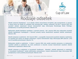 Rodzaje odsetek
2017-11-28
RK LEGAL - RĄCZKOWSKI, KWIECIŃSKI ADWOKACI 24
Odsetki ustawowe (kapitałowe) – są to odsetku należne wierzycielowi od kapitału, jako wynagrodzenie, w sytuacji,
w której strony nie ustaliły ich wysokości (lub oznaczyły jako „odsetku ustawowe). Od dnia 1 stycznia 2016 roku
wysokość odsetek ustawowych stanowi równowartość stopy referencyjnej Narodowego Banku Polskiego,
powiększonej o 3,5 punkty procentowe. Obecnie: 5%.
Maksymalne odsetki kapitałowe wynikające z czynności prawnej – Od 1 stycznia 2016 roku maksymalna wysokość
odsetek kapitałowych wynikających z czynności prawnej wynosi dwukrotność wysokości odsetek ustawowych.
Obecnie: 10%.
Odsetki ustawowe za opóźnienie - Od 1 stycznia 2016 r., w przypadku nieoznaczenia wysokości odsetek za opóźnienie,
ich wysokość jest wyższa od odsetek ustawowych i wynosi równowartość stopy referencyjnej NBP (obecnie: 1,5%)
oraz 5,5 punktów procentowych. Obecnie: 7%.
Maksymalne odsetki za opóźnienie - Z dniem 1 stycznia 2016 roku zostało wyraźnie zaznaczone, że maksymalna
wysokość odsetek za opóźnienie nie może przekraczać w stosunku rocznym dwukrotności wysokości odsetek
ustawowych za opóźnienie. Obecnie 14%.
Odsetki ustawowe za opóźnienie w transakcjach handlowych - Wysokość „odsetek ustawowych za opóźnienie
w transakcjach handlowych” została zdefiniowana autonomicznie i wynosi równowartość stopy referencyjnej NBP
powiększonej o osiem punktów procentowych. Obecnie: 9,5%.
 
