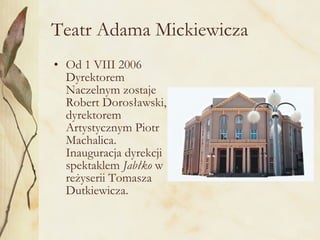 Teatr Adama Mickiewicza  ,[object Object]