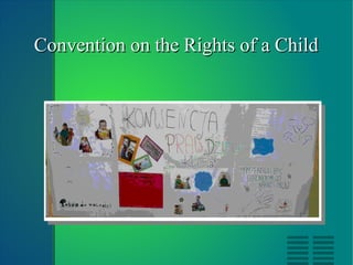 Convention on the Rights of a Child 