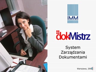 System Zarządzania Dokumentami Warszawa, 2007 