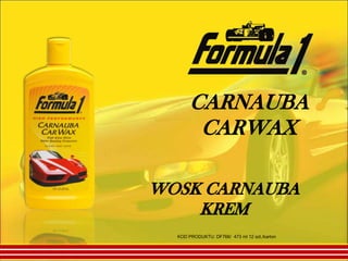 CARNAUBA CARWAX WOSK CARNAUBA       KREM KOD PRODUKTU: DF766/  473 ml 12 szt./karton 