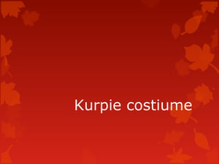 Kurpie costiume
 