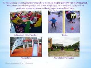 prezentacja-historia-i-tera-niejszo-sp-7-eliza-rutkowska-4d-pptx