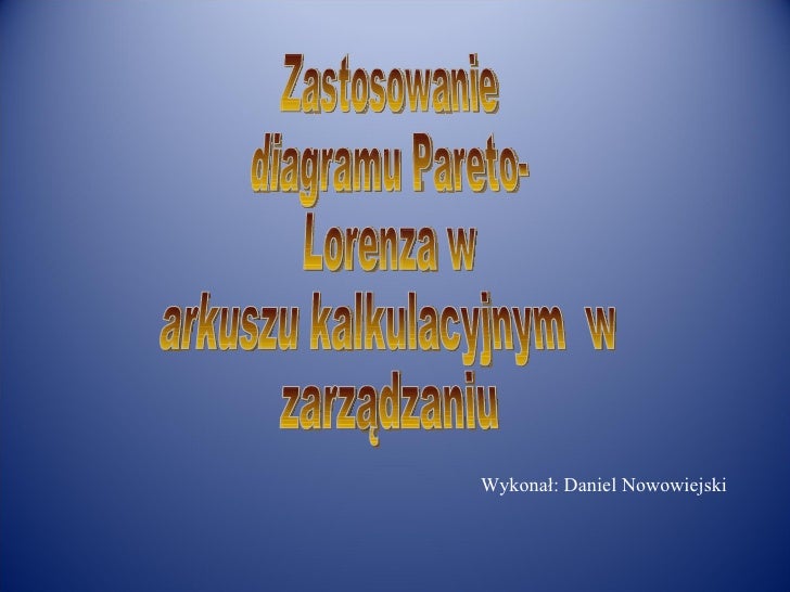 Zastosowanie Diagramu Pareto Lorenza W Arkuszu Kalkulacyjnym W Zarząd