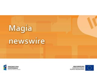 Magia newswire 