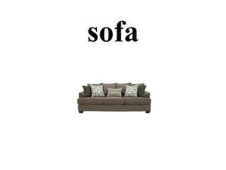 sofa
 
