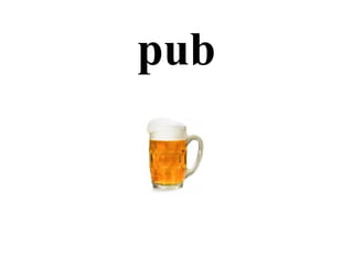 pub
 