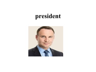 president
 