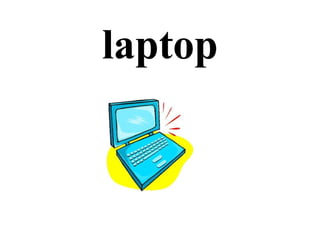 laptop
 