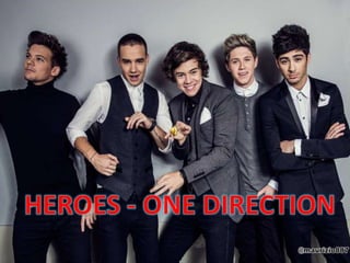 HEROES - ONE DIRECTION