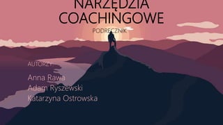 Narzędzia Coachingowe - Podręcznik | PPTX