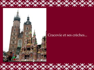 Cracovie et ses crèches... 