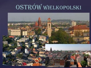 {
Ostrów Wielkopolski
 