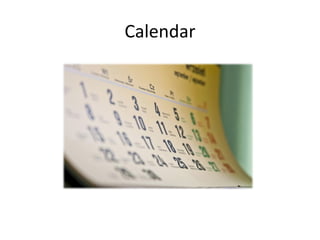 Calendar
 