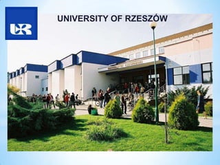UNIVERSITY OF RZESZÓW
 