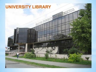 UNIVERSITY LIBRARY
 