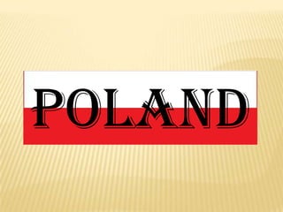 POLAND

 