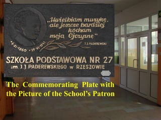 The Commemorating Plate with
the Picture of the School’s Patron
 