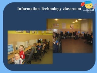 Information Technology classroom
 