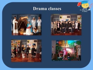 Drama classes
 