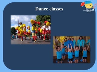 Dance classes
 