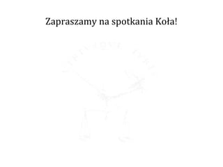 Zapraszamy na spotkania ł!
 