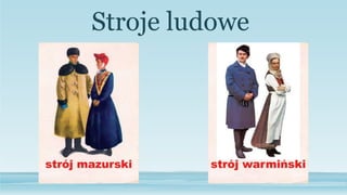 Stroje ludowe
 