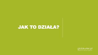 JAK TO DZIAŁA?
 