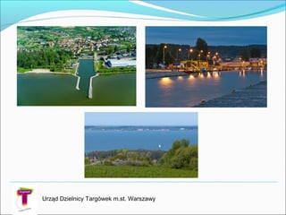 Urząd Dzielnicy Targówek m.st. Warszawy
 