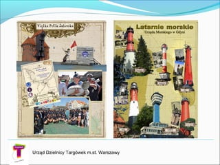Urząd Dzielnicy Targówek m.st. Warszawy
 
