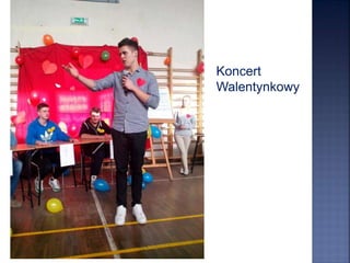 Koncert
Walentynkowy
 