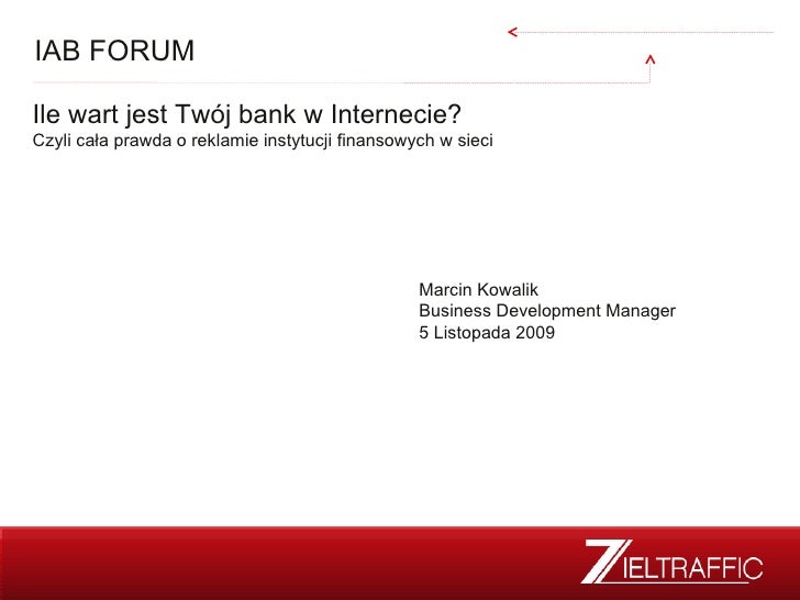 Ile Wart Jest Twoj Bank W Internecie Czyli Cala Prawda O Reklamie In