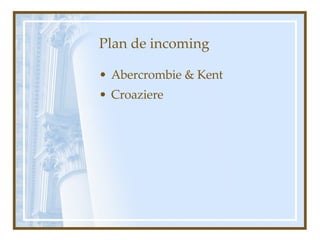 Plan de incoming Abercrombie & Kent Croaziere 
