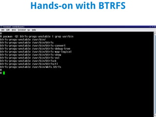 Hands-on with BTRFS
 