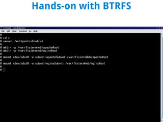 Hands-on with BTRFS
 