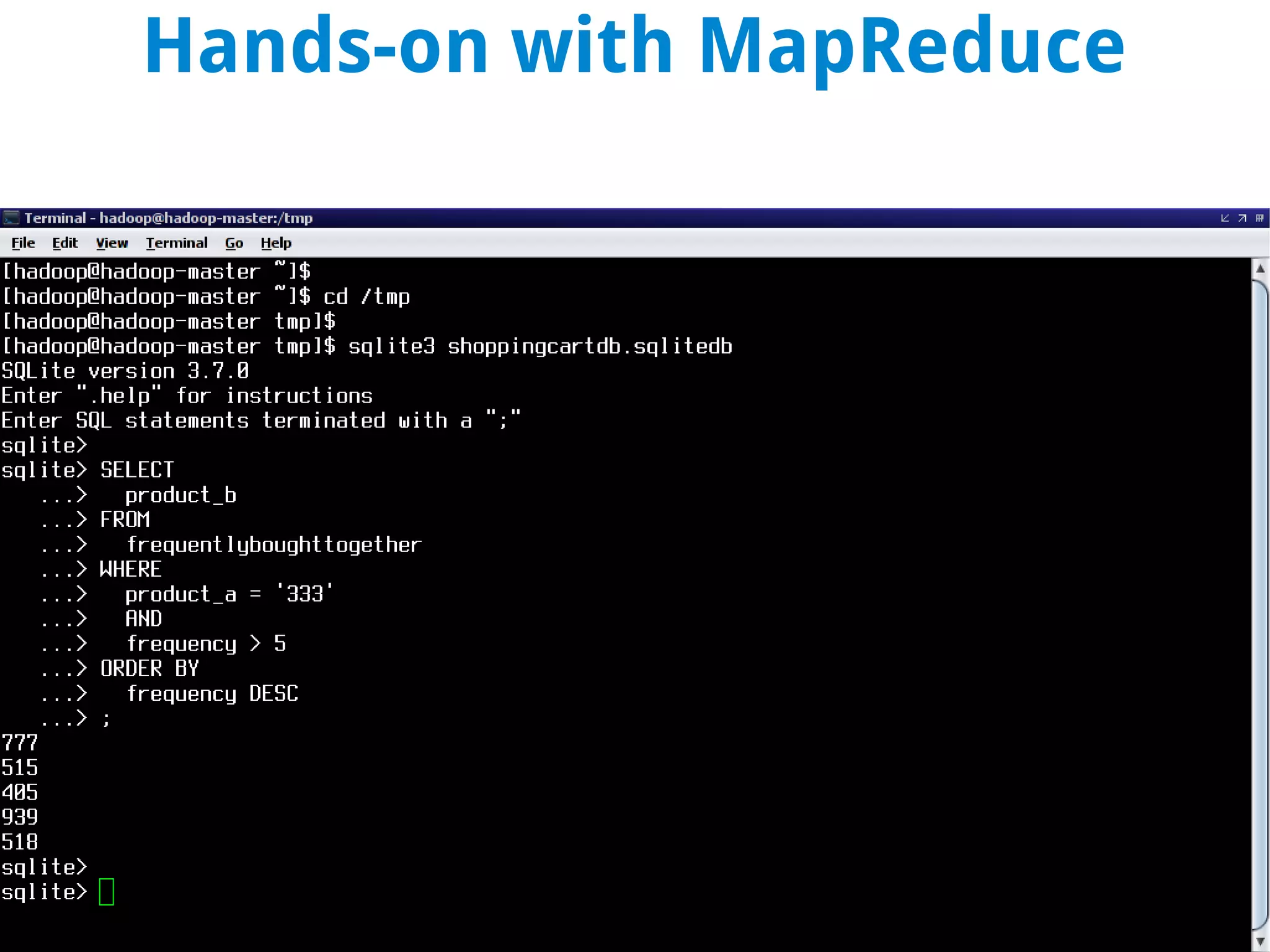 Hands-on with MapReduce
 