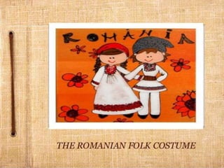 PowerPoint about Romanian Clothing